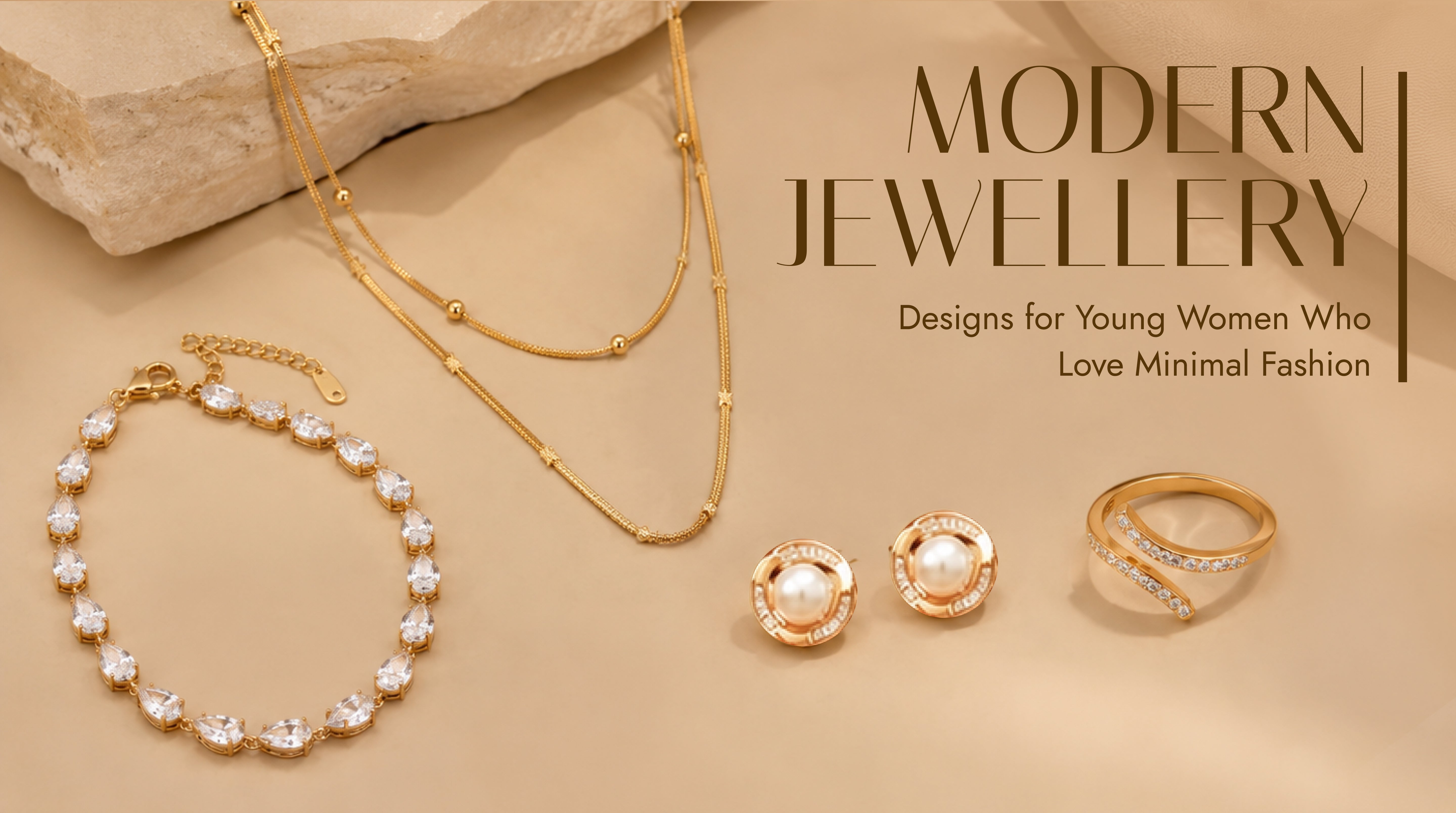 Modern Jewellery Designs for Young Women Who Love Minimal Fashion